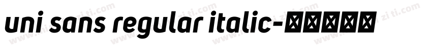 uni sans regular italic字体转换